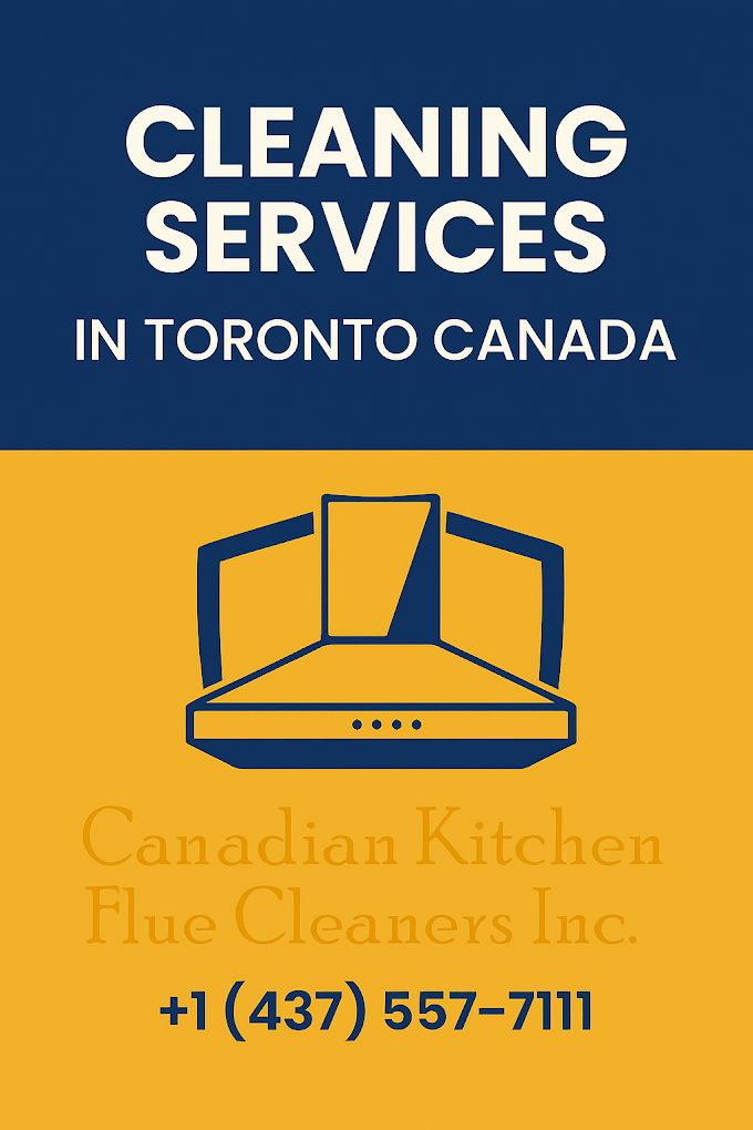 Professional Cleaning Services in Toronto Ontario – Canadian Kitchen Flue Cleaners