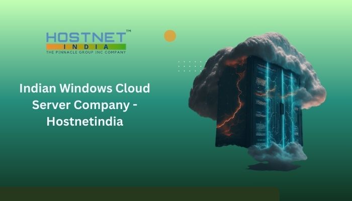 Indian Windows Cloud Server Company -Hostnetindia