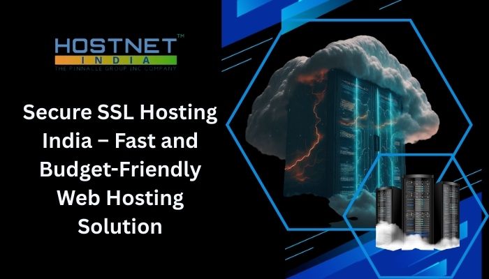Secure SSL Hosting India – Fast and Budget-Friendly Web Hosting Solution