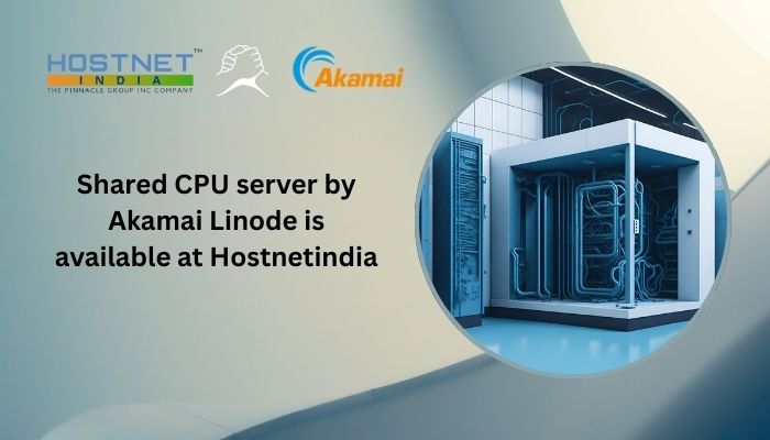 Shared CPU server by Akamai Linode is available at Hostnetindia