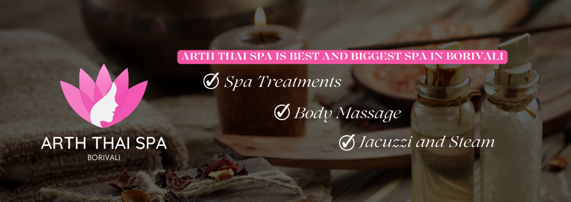 Arth Thai Spa Borivali Specialized Massage 8657480522