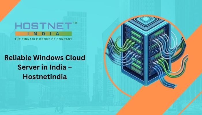 Reliable Windows Cloud Server in India – Hostnetindia
