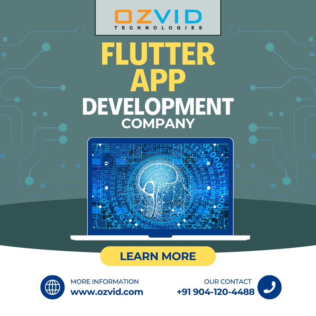 Why Ozvid Technologies is the Best Flutter App Development Company for Your Business Needs