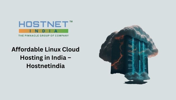 Affordable Linux Cloud Hosting in India – Hostnetindia