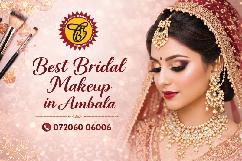 Which Salon Offers the Best Bridal Makeup in Ambala for Brides?