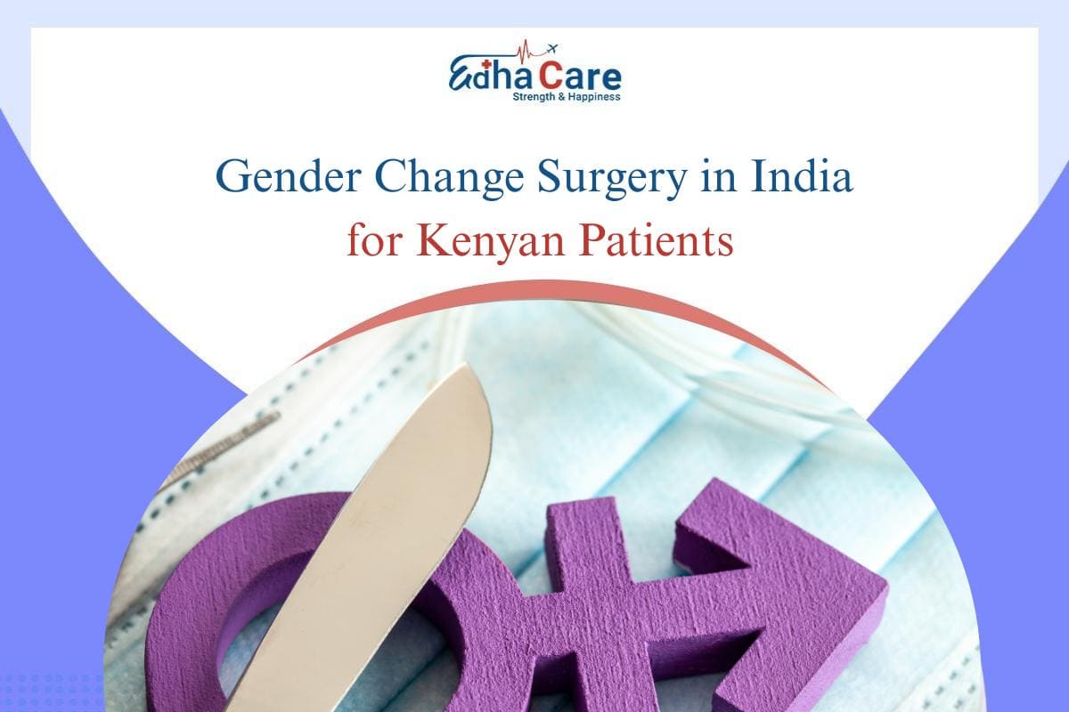 Gender Change Surgery in India for Kenyan Patients