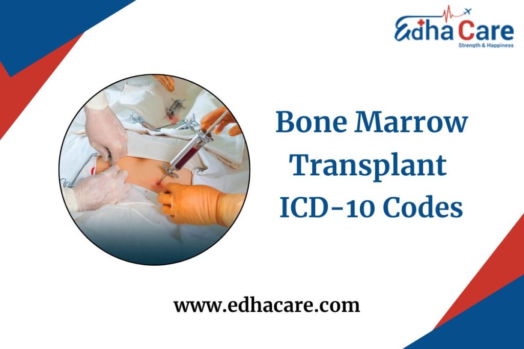 Bone Marrow Transplant ICD-10 Codes